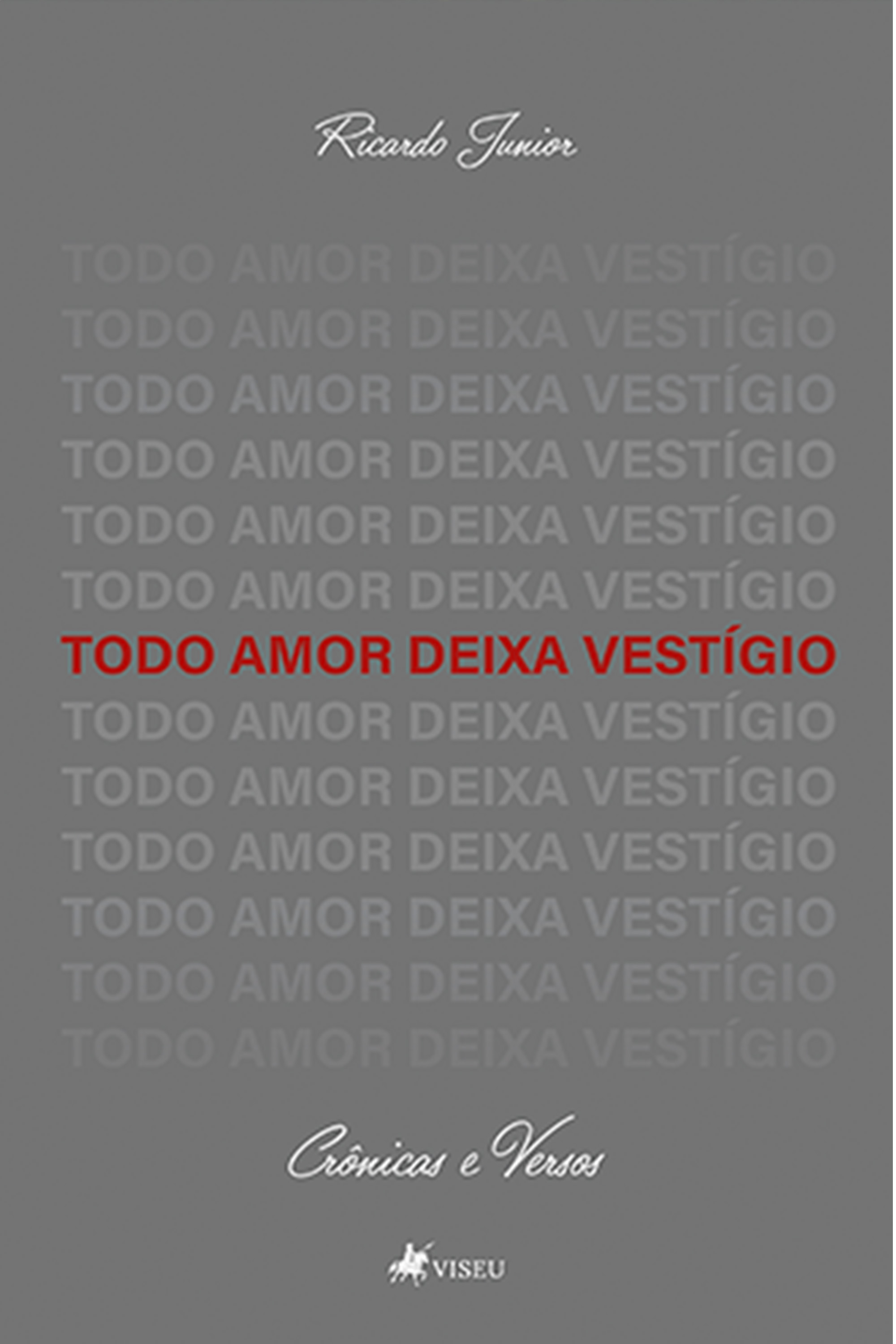 Todo Amor Deixa Vestígio