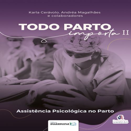 Todo Parto Importa II - Assistência Psicológica no Parto