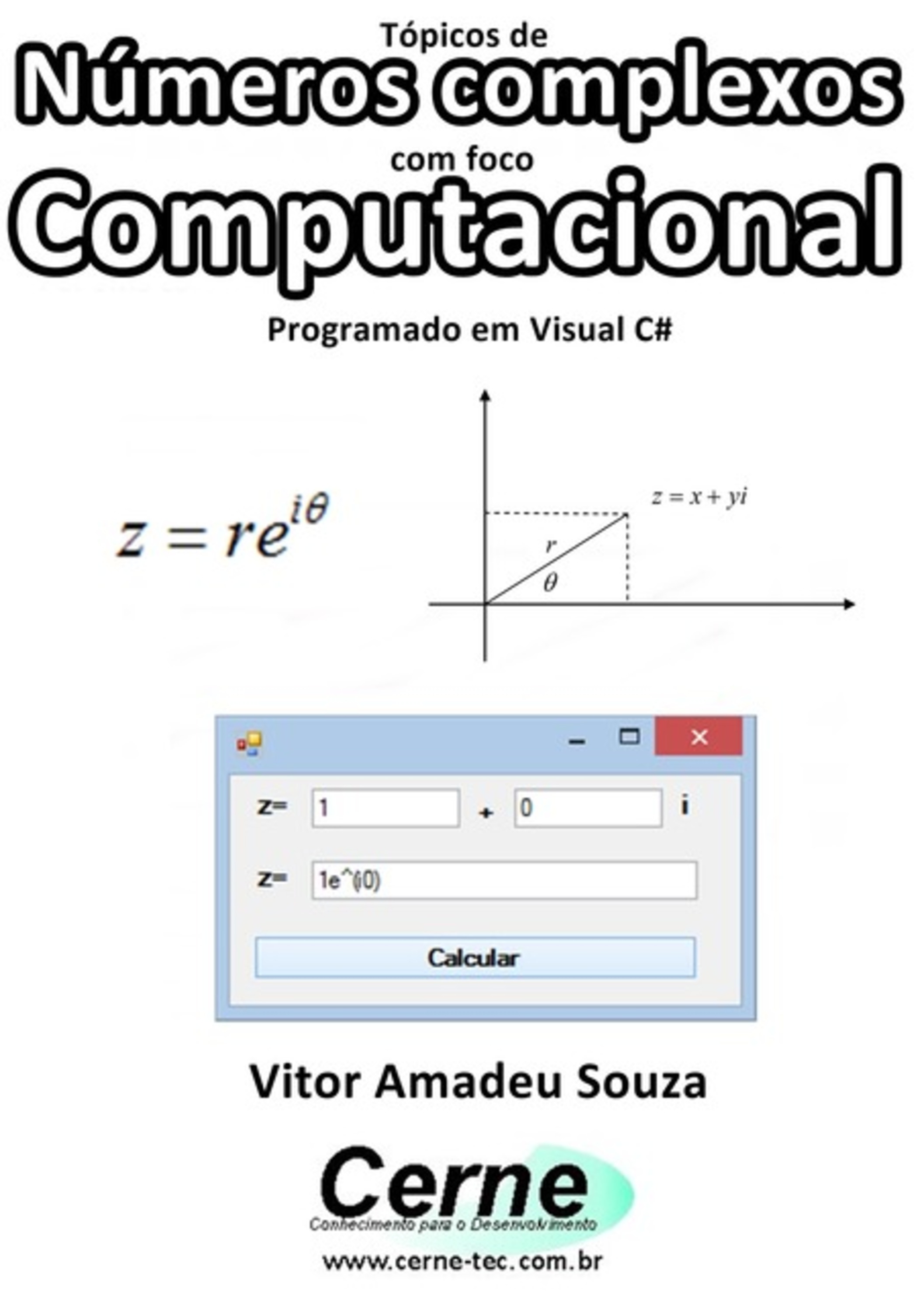 Tópicos De Números Complexos Com Foco Computacional Programado Em Visual C#