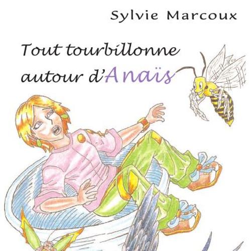 Tout tourbillonne autour d’Anaïs