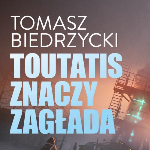 Toutatis znaczy zagłada