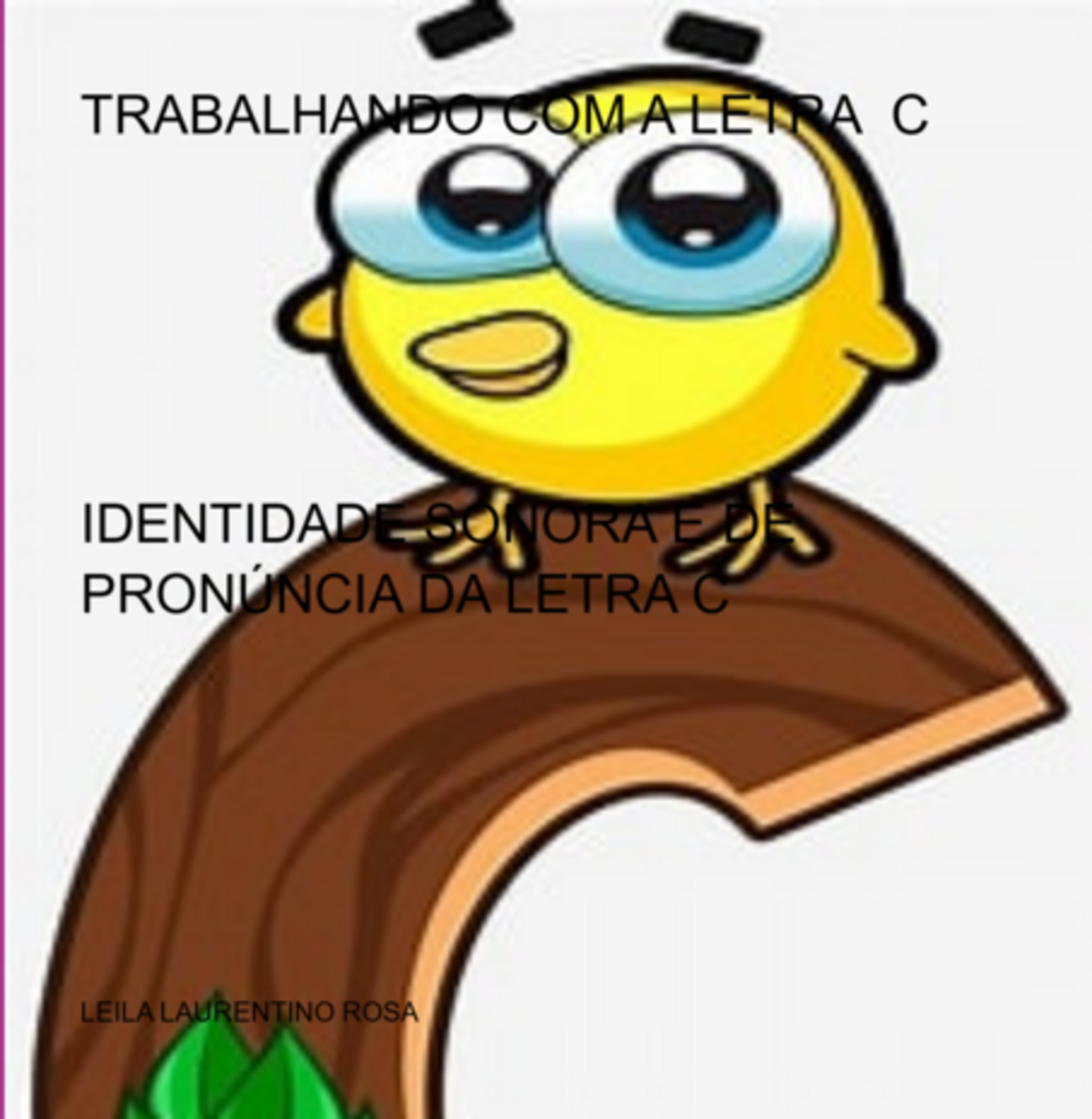 Trabalhando Com A Letra C