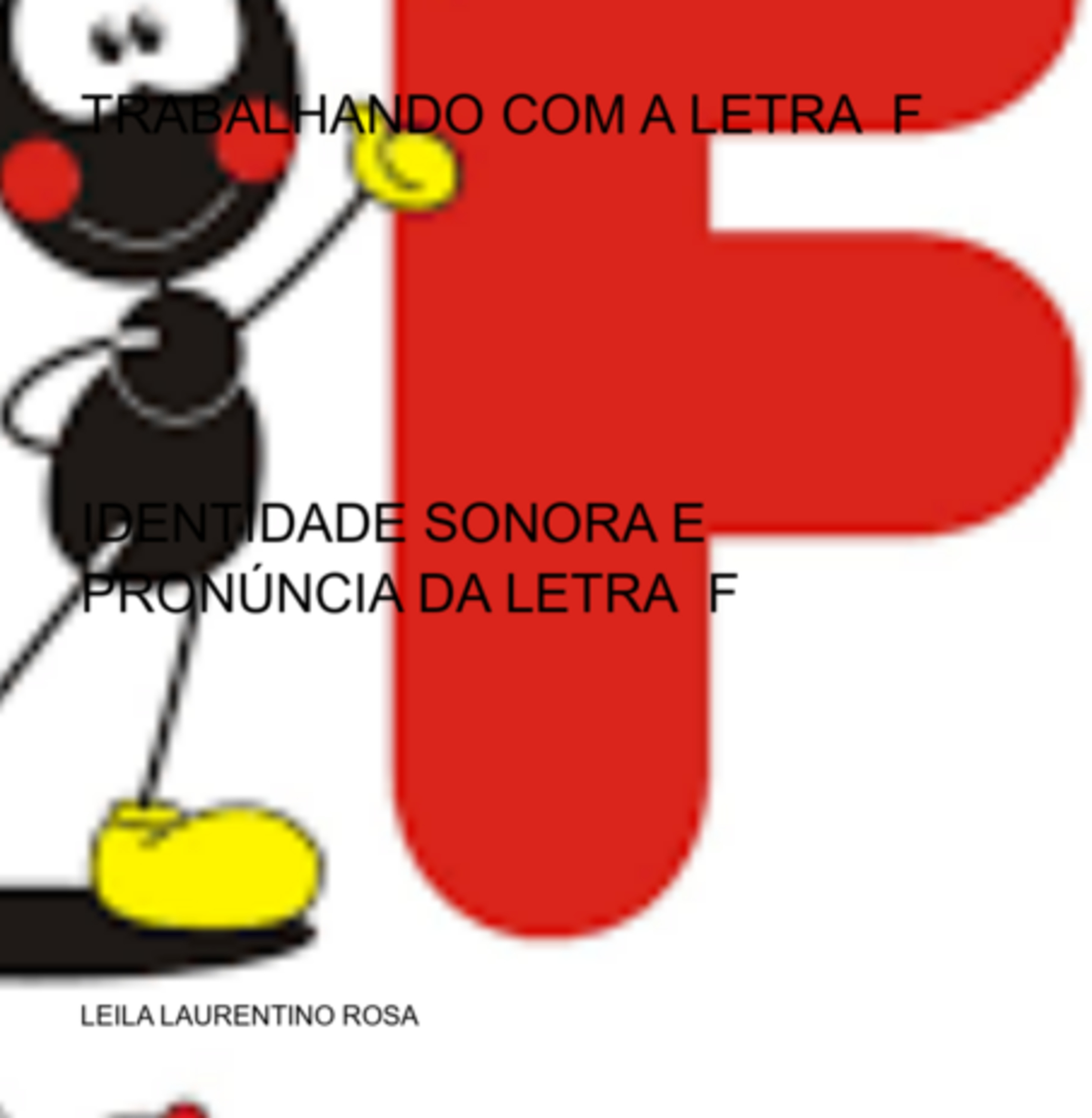 Trabalhando Com A Letra F