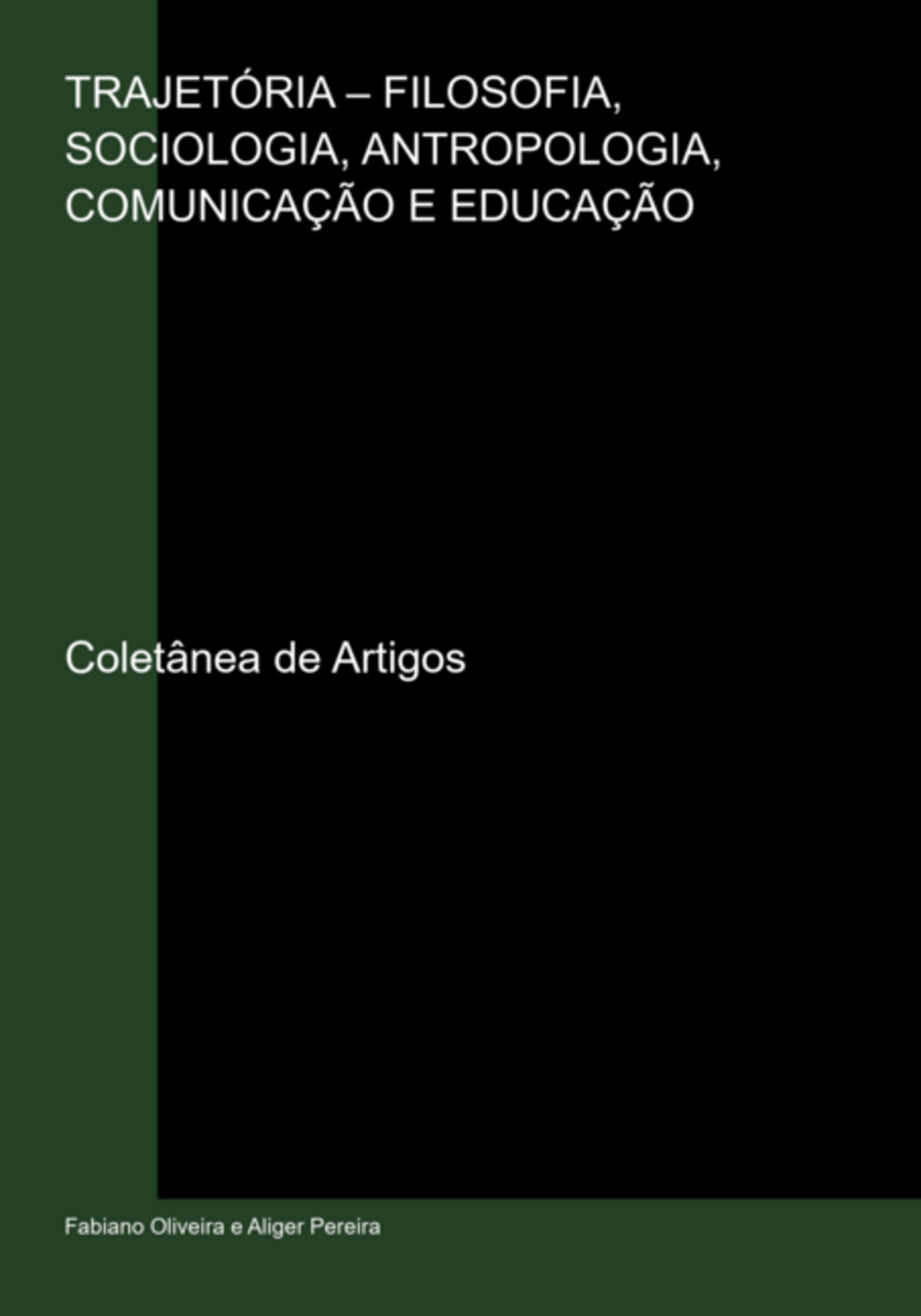 Trajetória – Filosofia, Sociologia, Antropologia, Comunicação E Educação