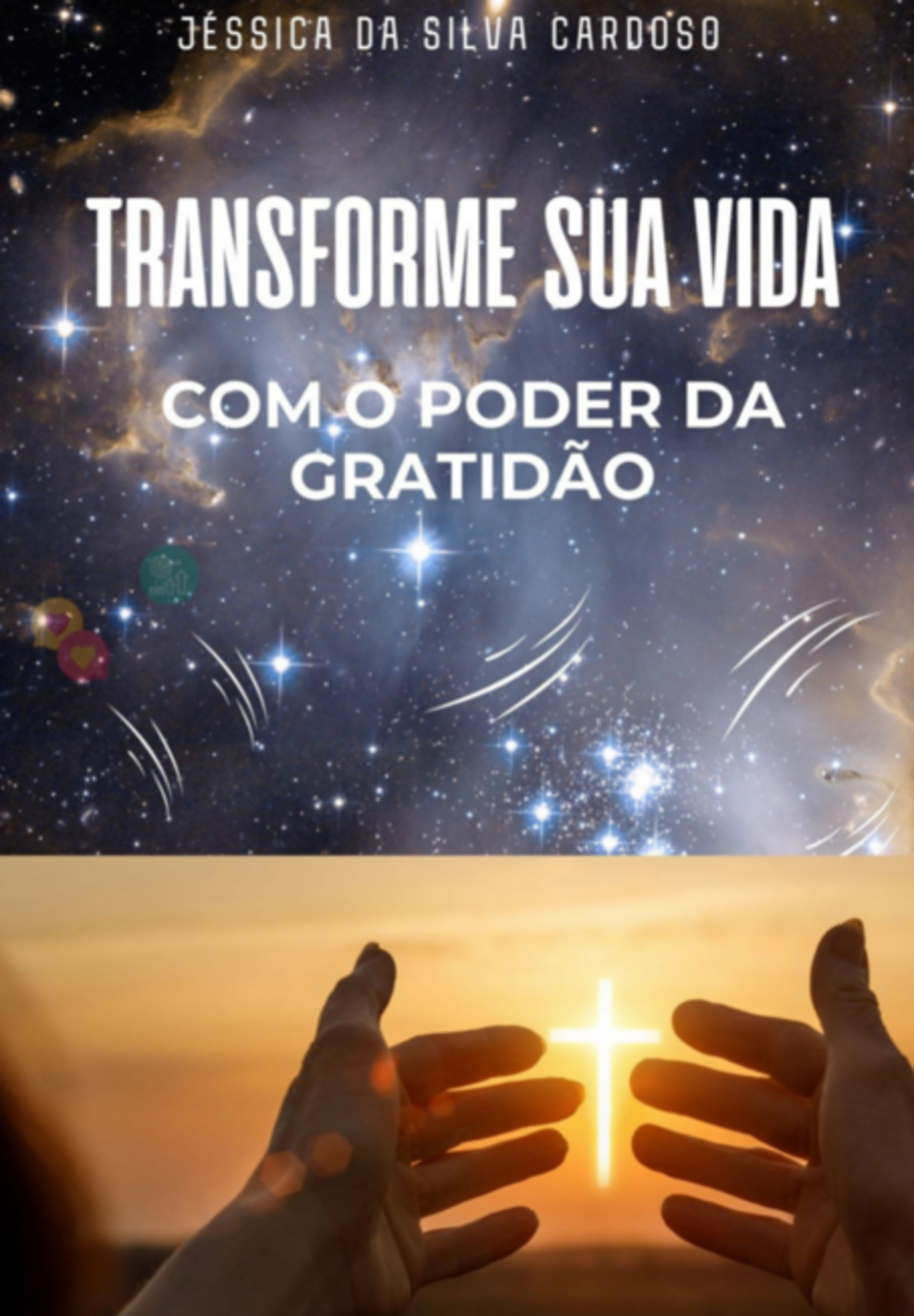 Transforme Sua Vida Com O Poder Da Gratidão