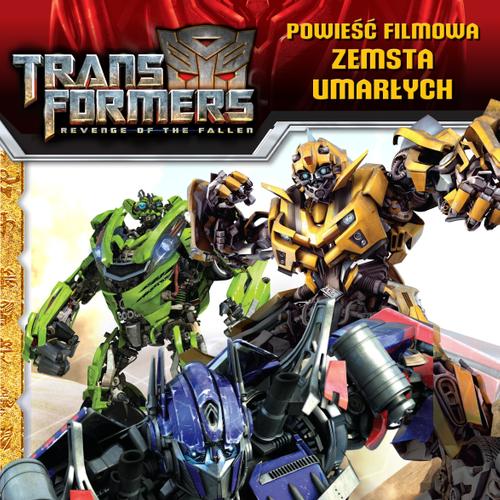 Transformers 2 – Powieść filmowa – Zemsta upadłych