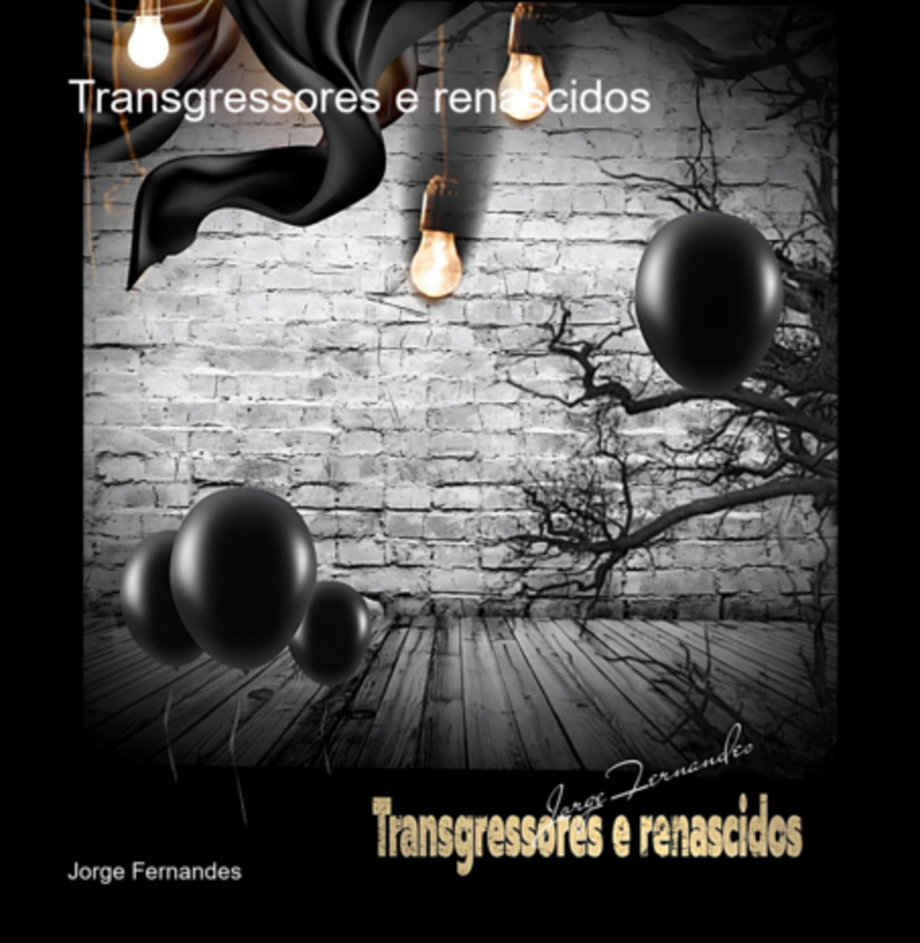 Transgressores E Renascidos