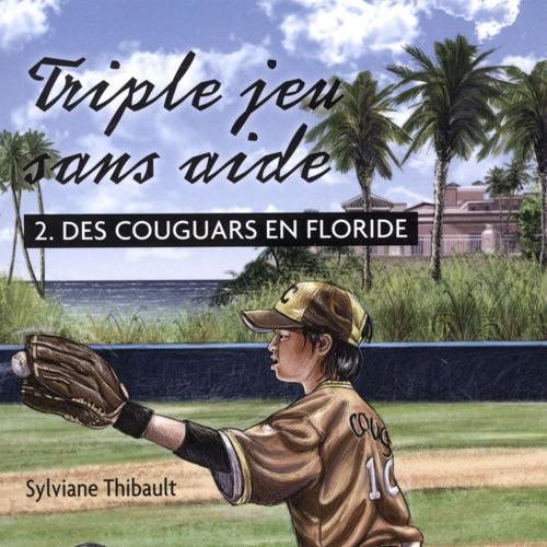 Triple jeu sans aide 02 : Des couguars en Floride