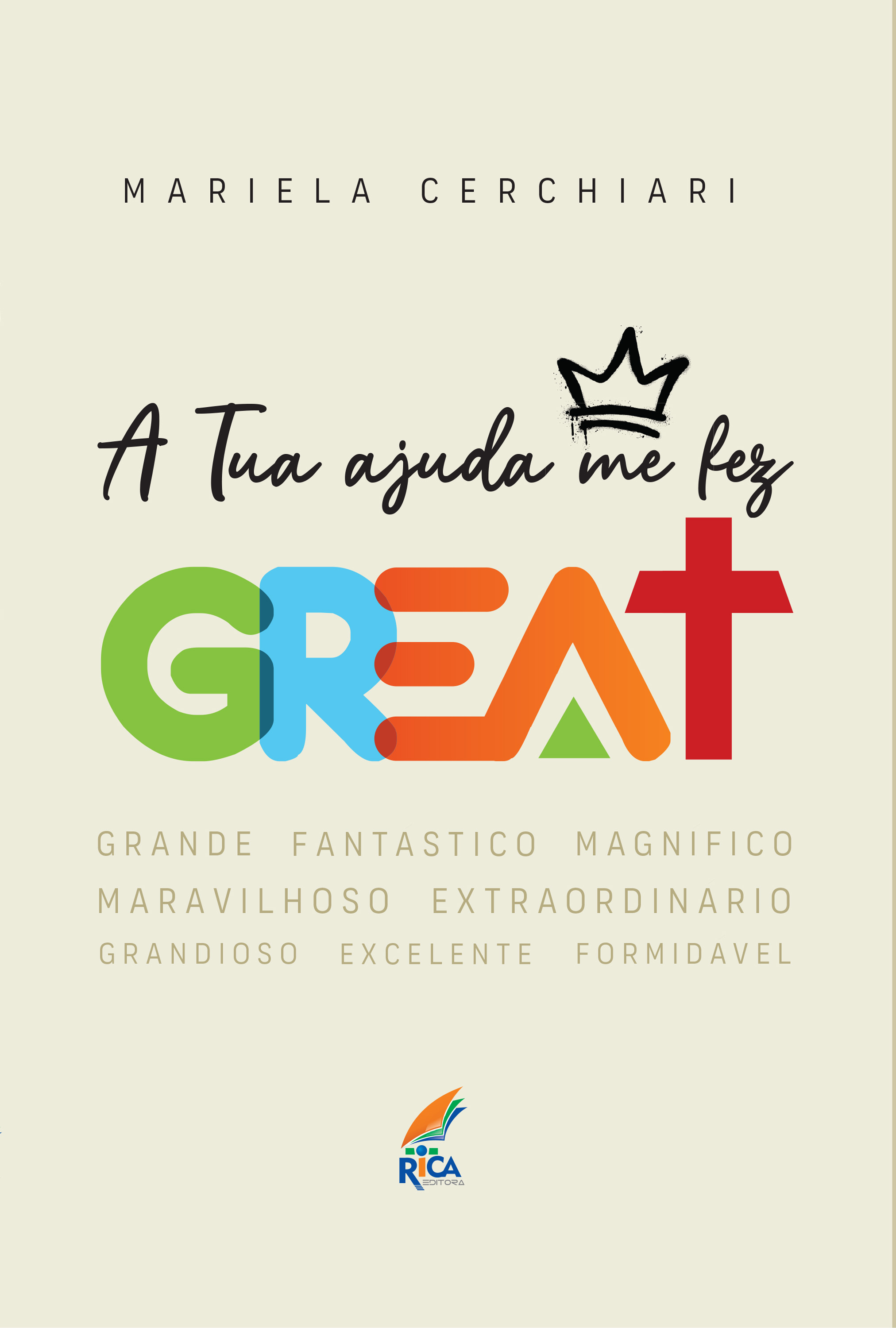 Tua ajuda me fez GREAT