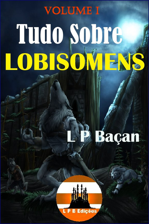 Tudo Sobre Lobisomens