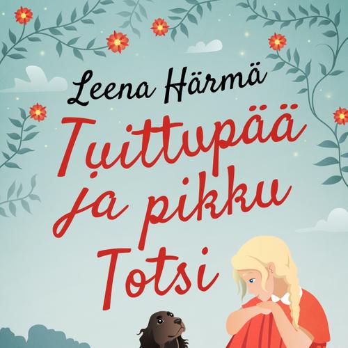 Tuittupää ja pikku Totsi