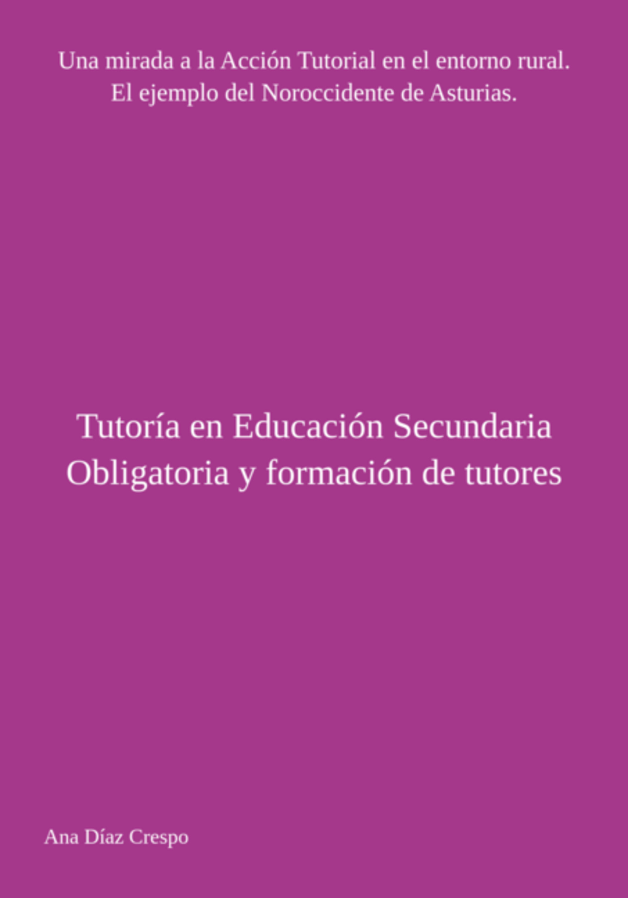 Tutoría En Educación Secundaria Obligatoria Y Formación De Tutores