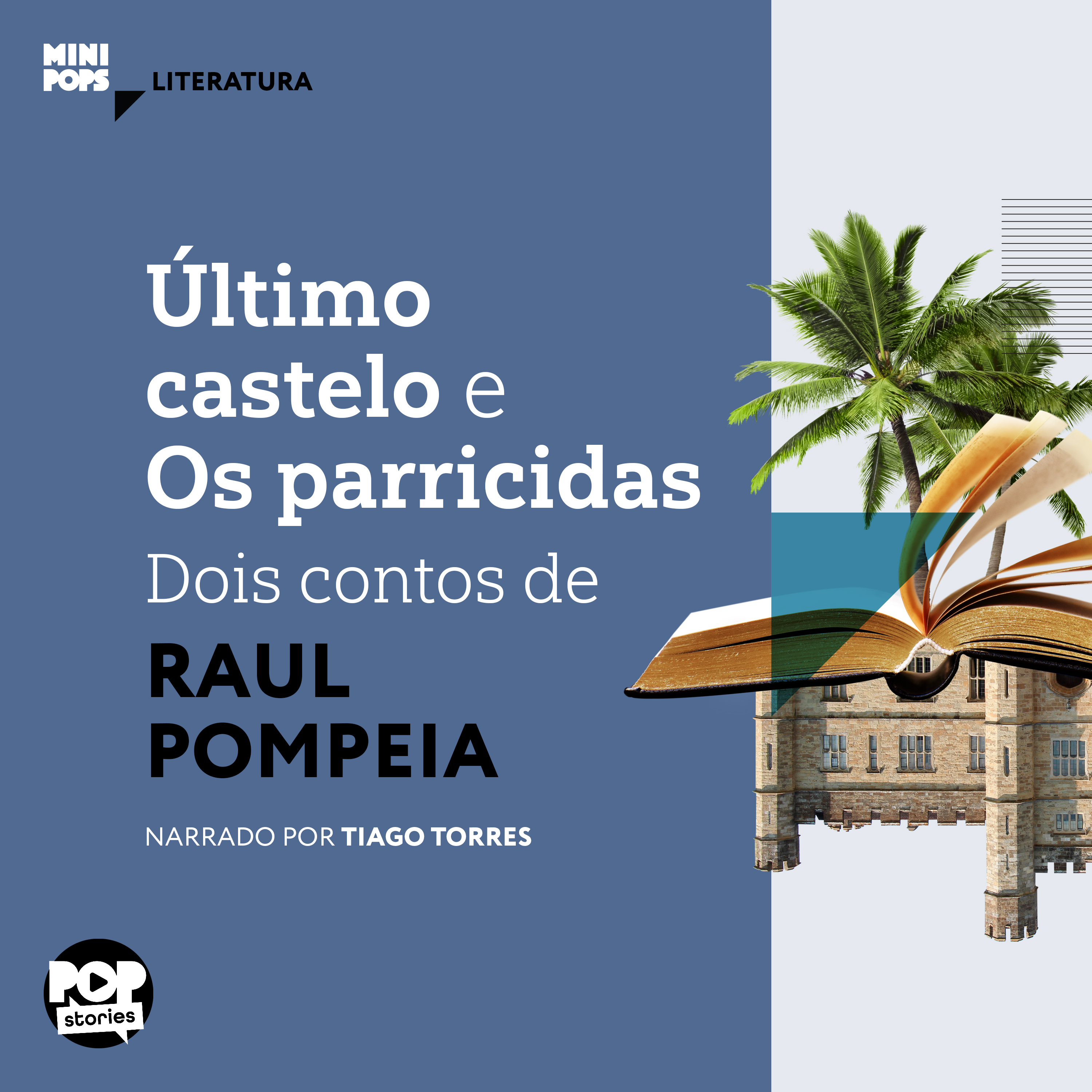 Último castelo e os parricidas: Dois contos de Raul Pompeia