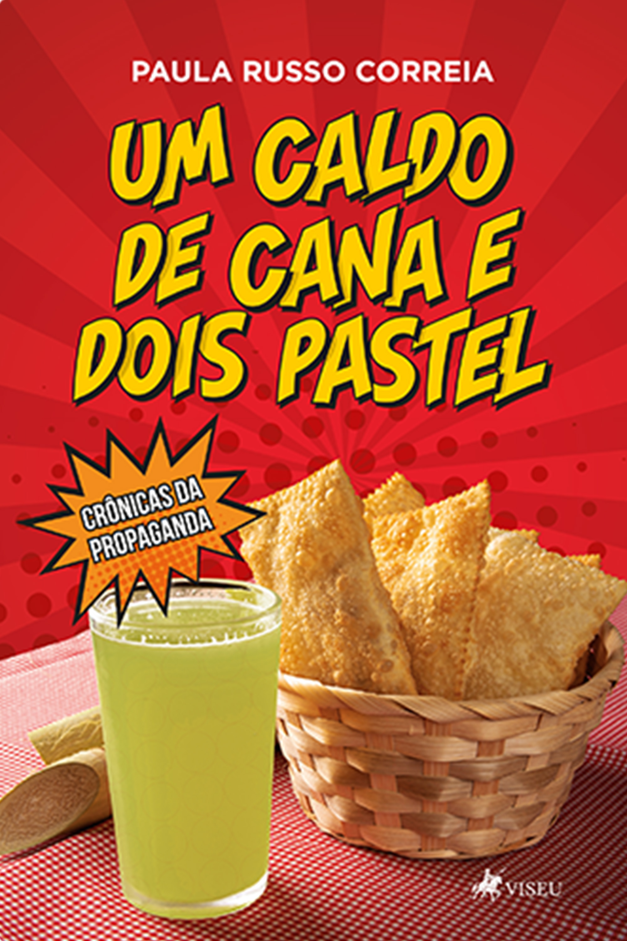 Um Caldo de Cana e Dois Pastel