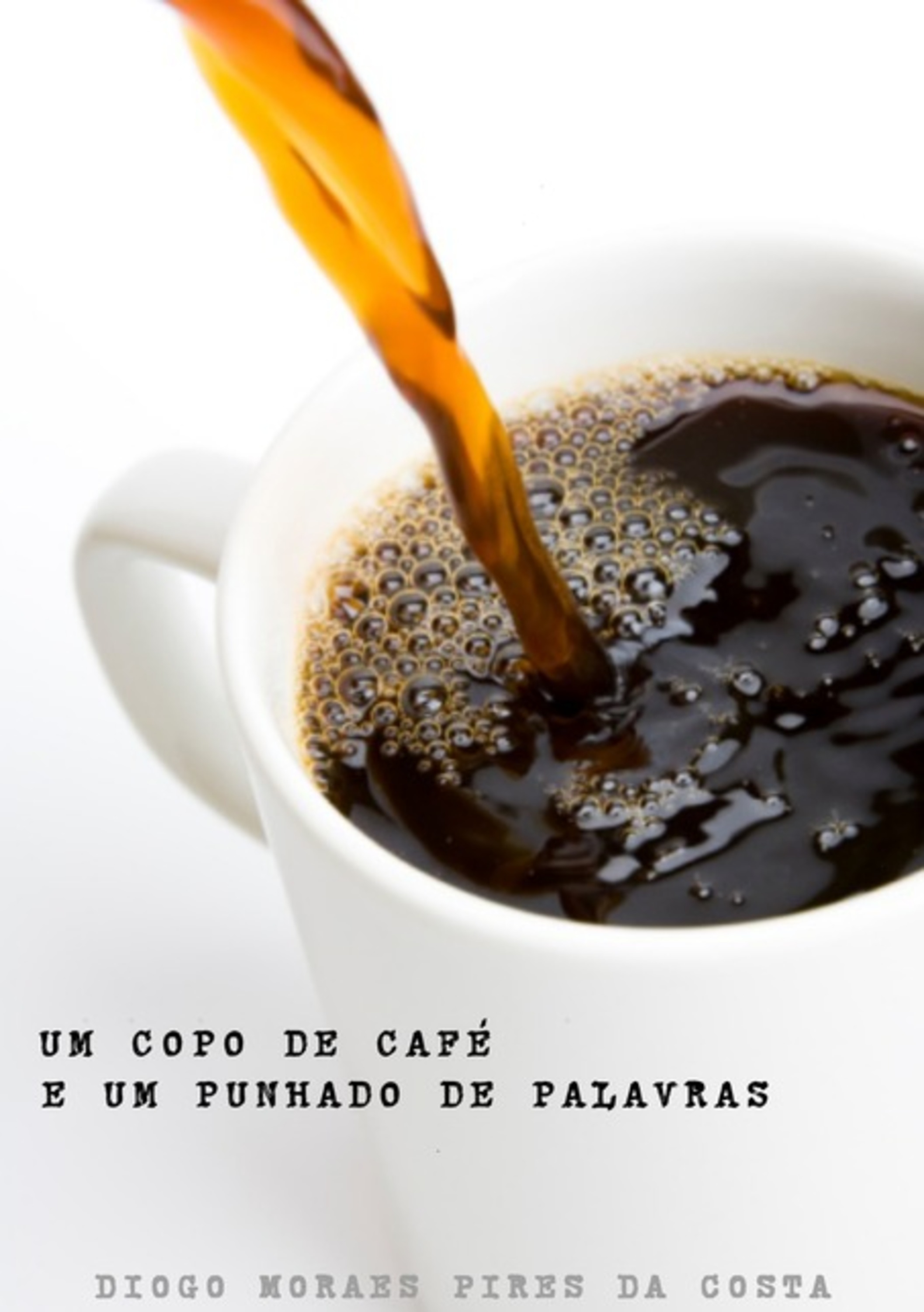 Um Copo De Café E Um Punhado De Palavras