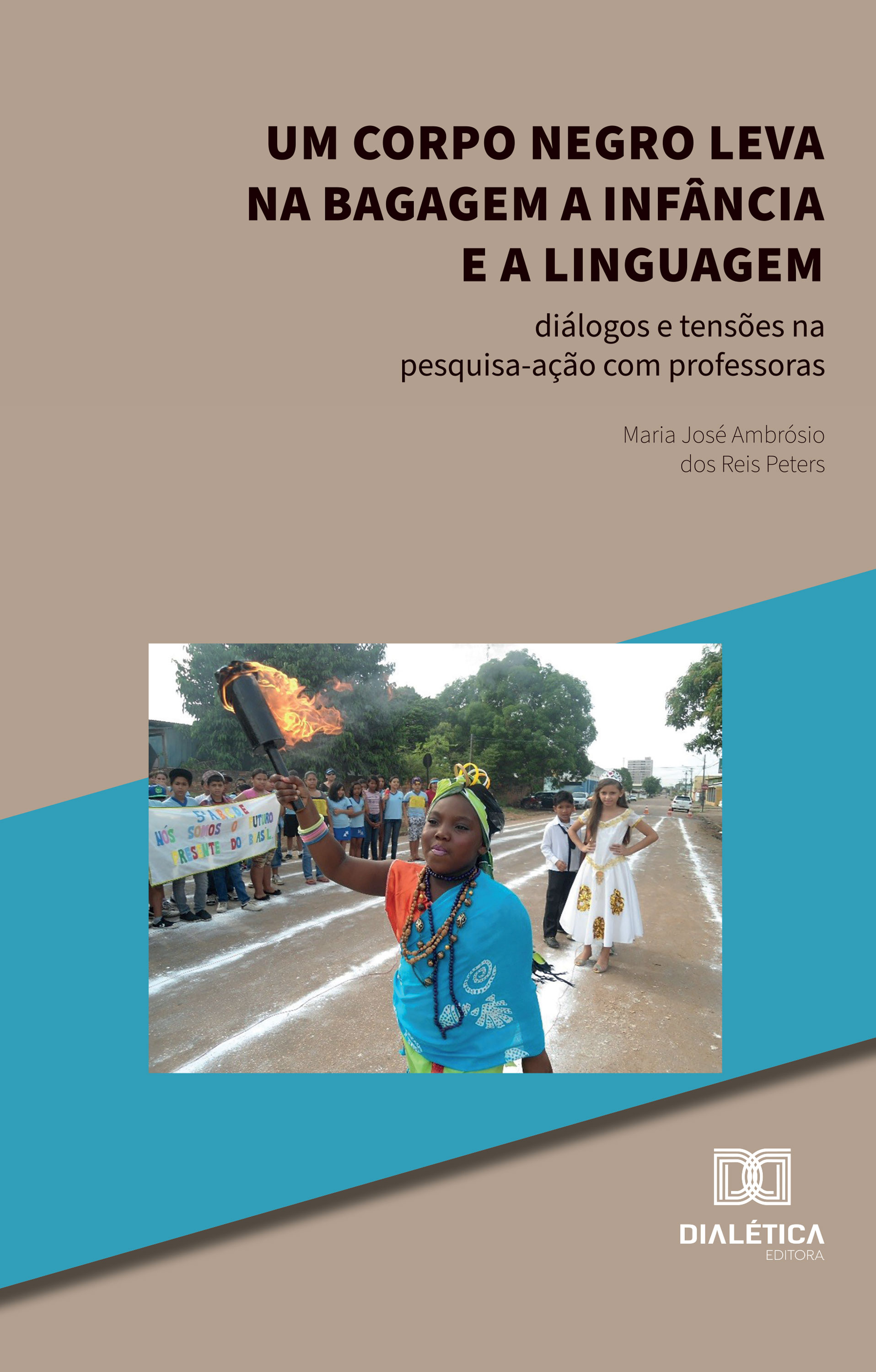 Um Corpo Negro Leva na Bagagem a Infância e a Linguagem