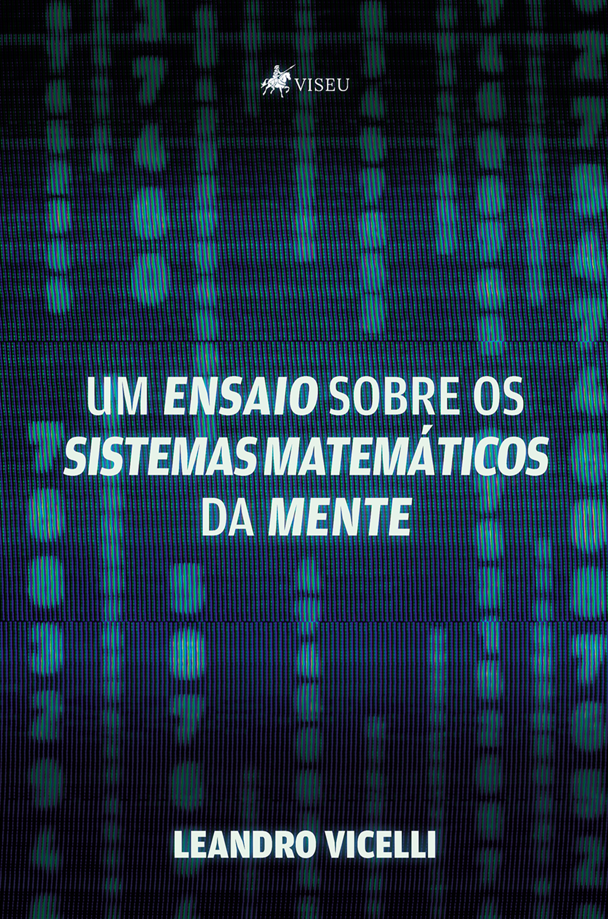 Um Ensaio Sobre os Sistemas Matemáticos da Mente