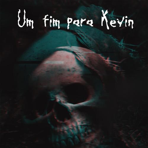 Um fim para Kevin