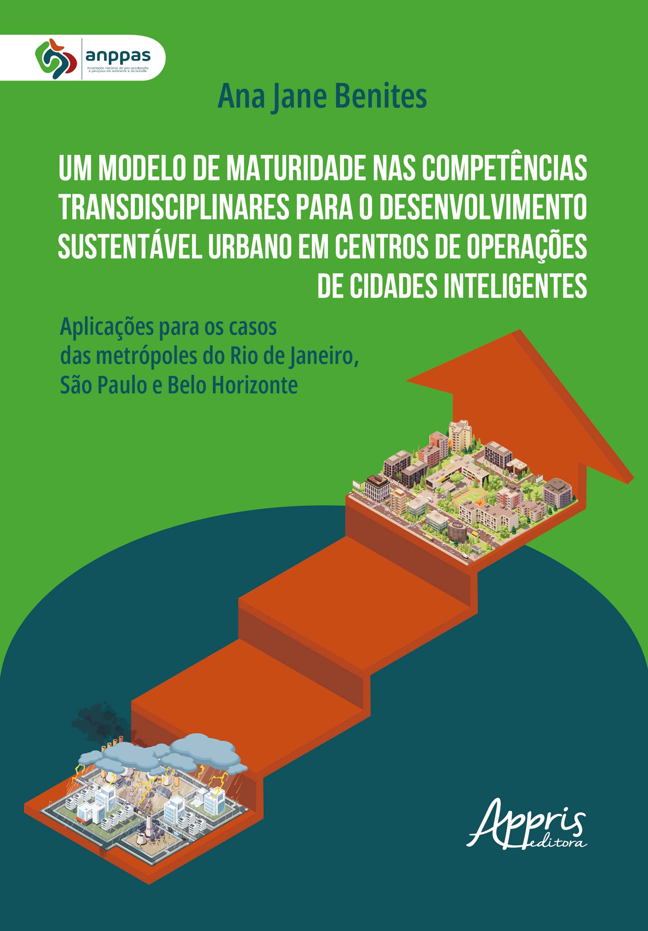 Um Modelo de Maturidade nas Competências Transdisciplinares para o Desenvolvimento Sustentável Urbano em Centros de Operações de Cidades Inteligentes: ... do Rio de Janeiro, São Paulo e Belo Horizonte
