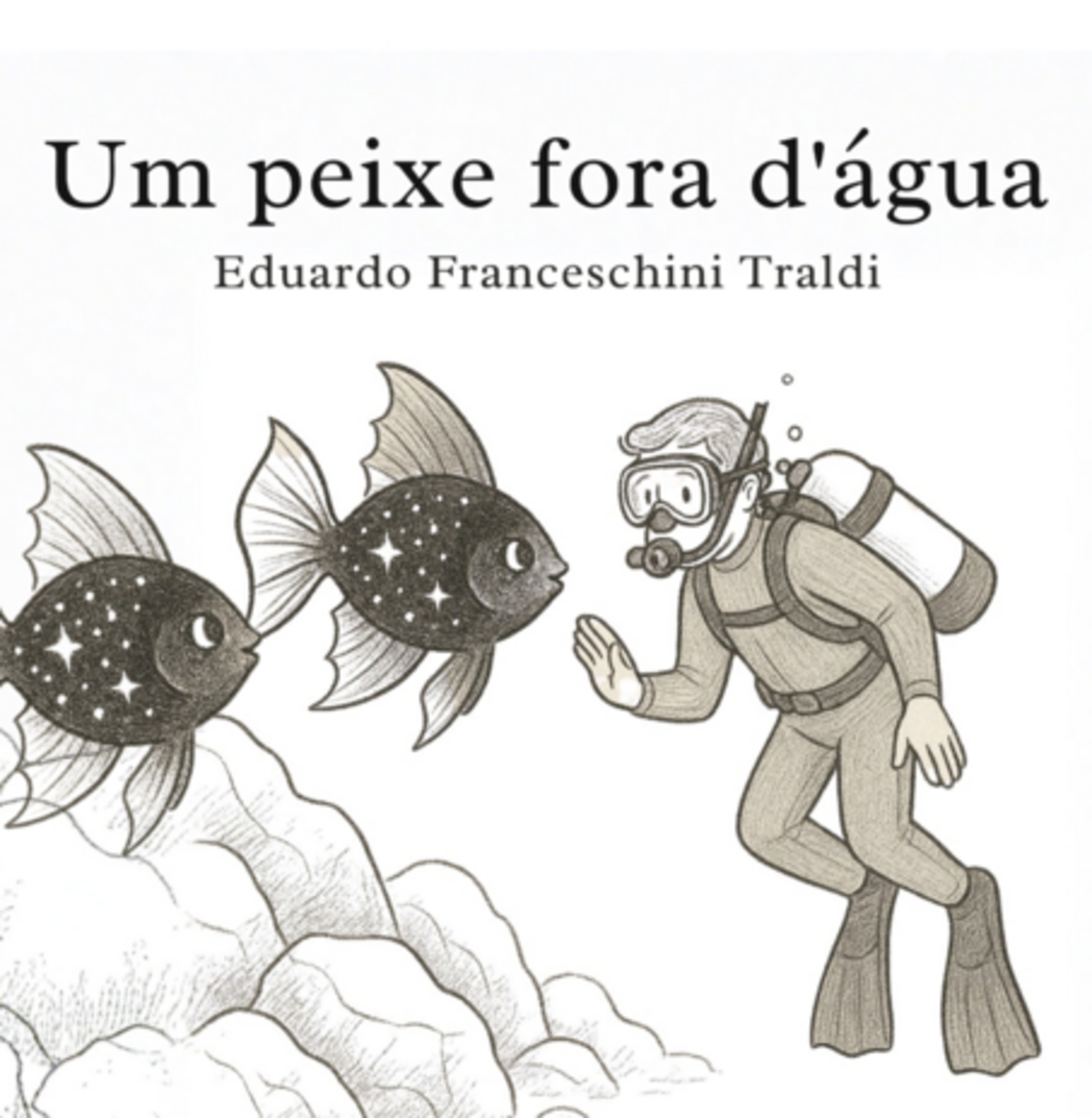 Um Peixe Fora D'água