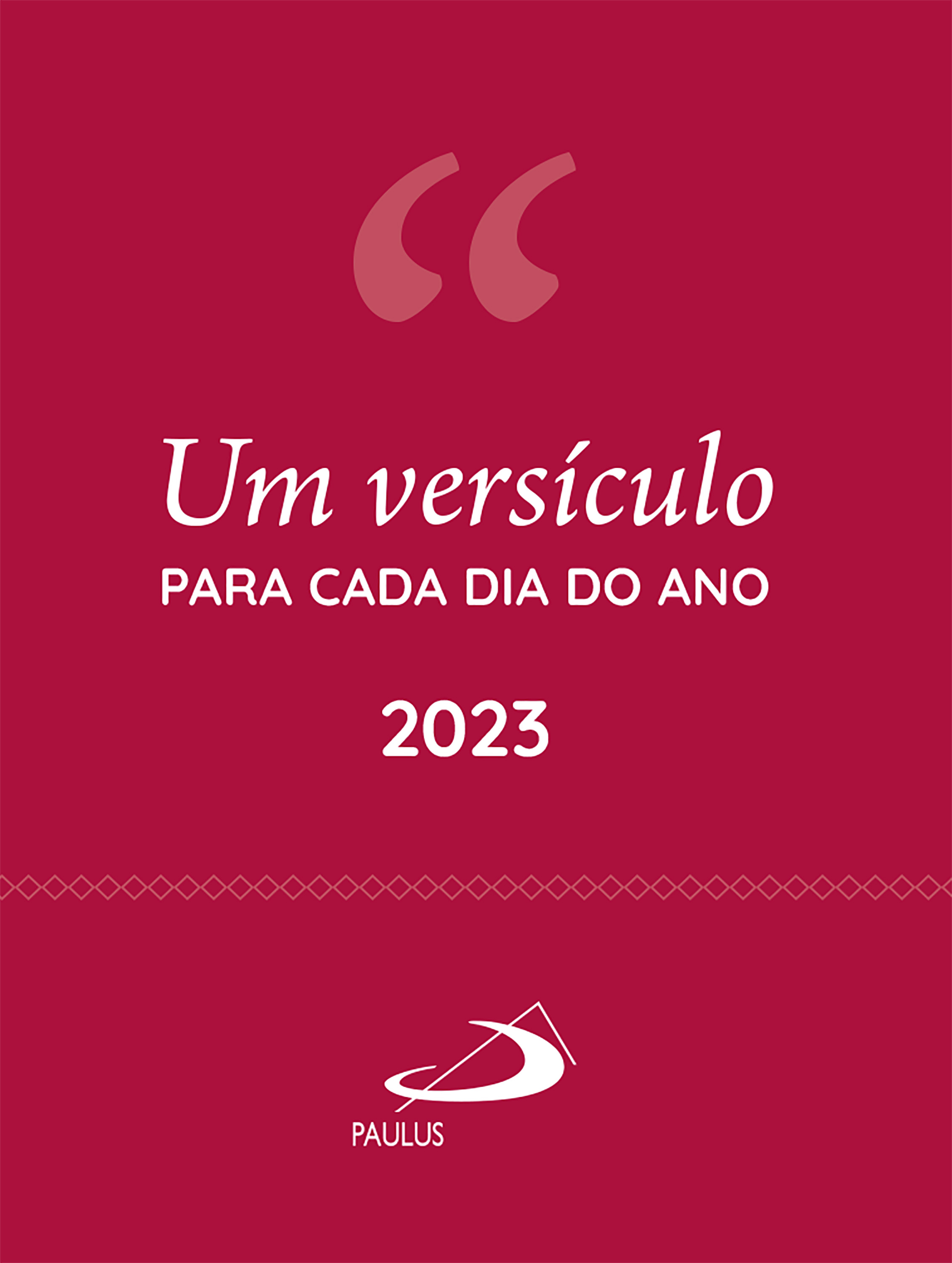 Um Versículo Para Cada dia do Ano - 2023