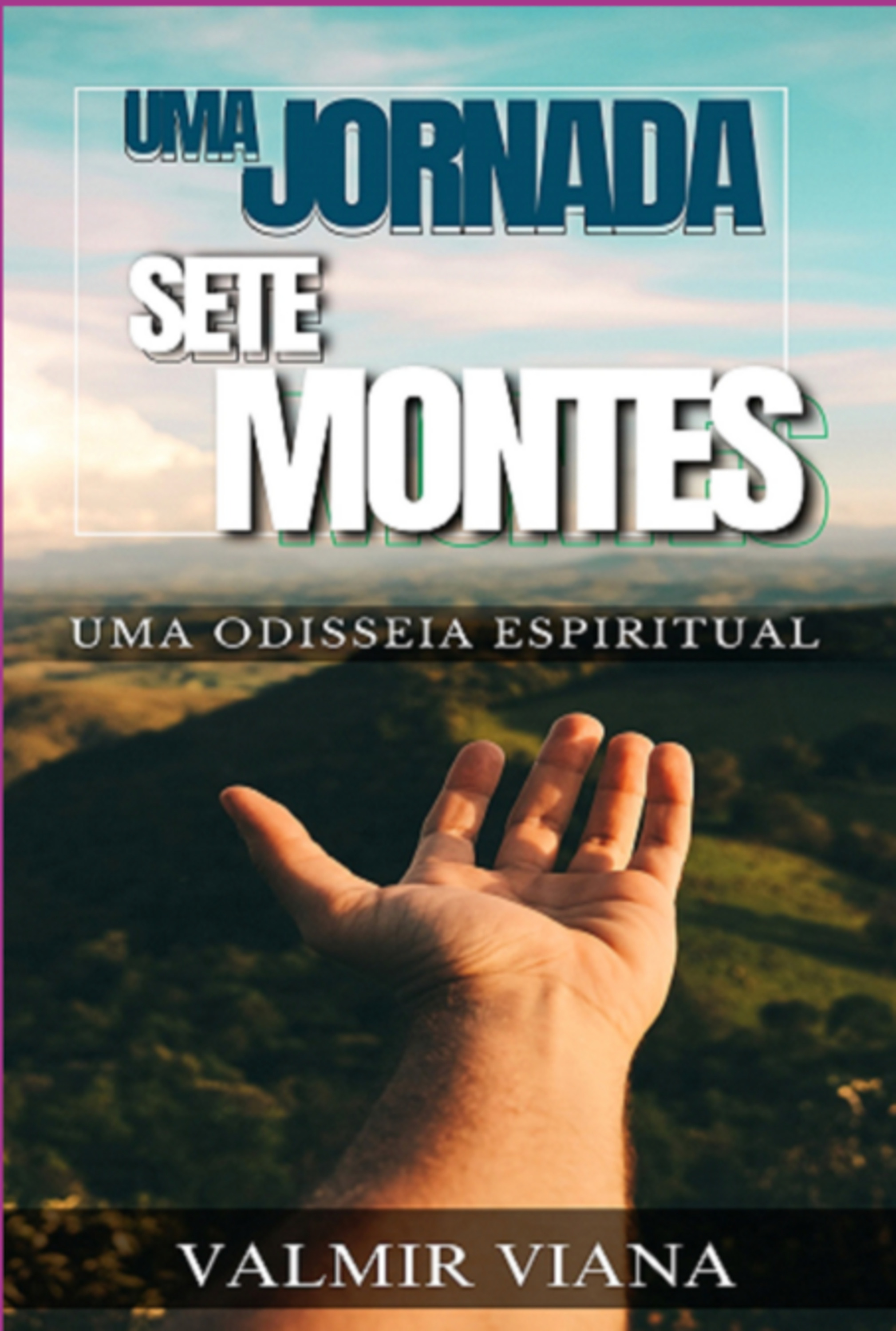 Uma Jornada Com Deus Em Sete Montes