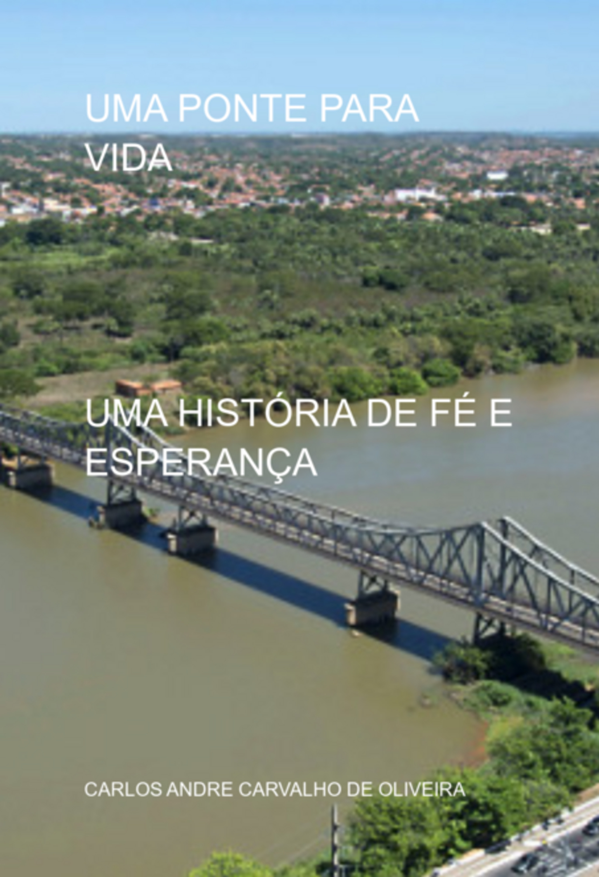 Uma Ponte Para Vida