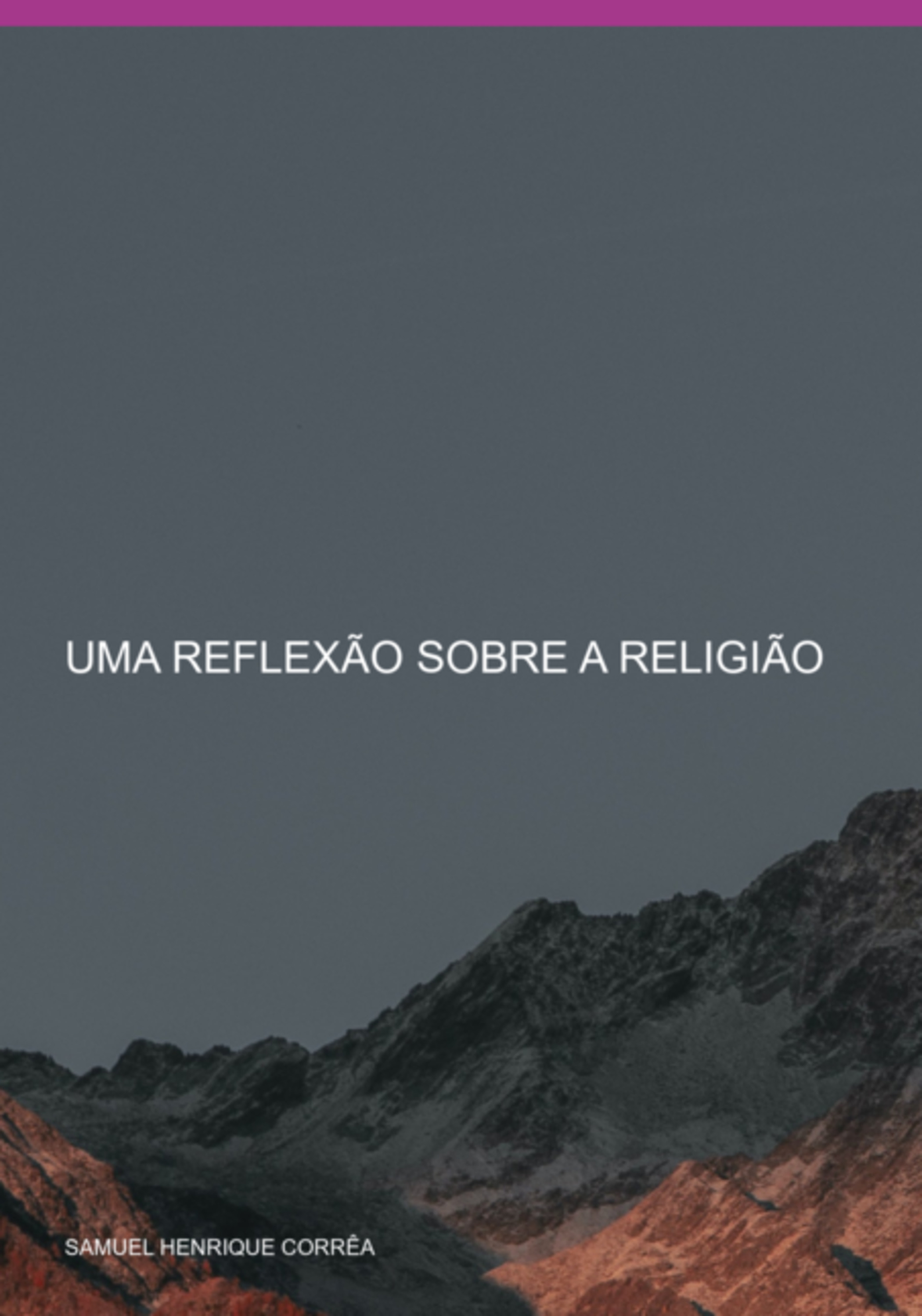 Uma Reflexão Sobre A Religião