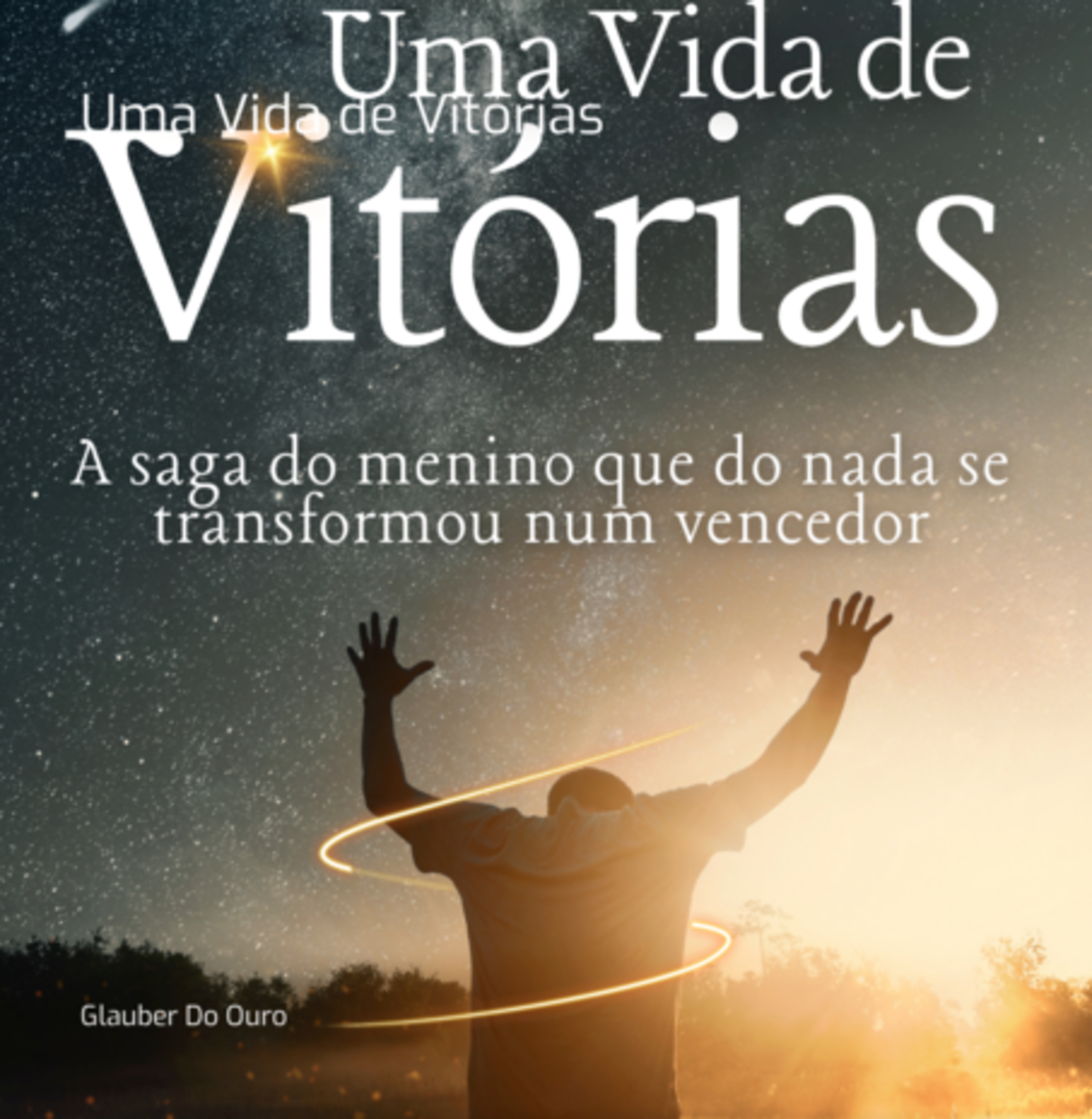 Uma Vida De Vitórias