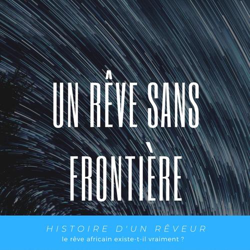 Un rêve sans frontière