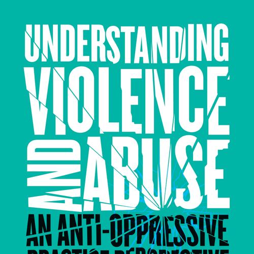 Understanding Violence and Abuse