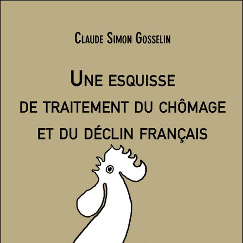 Une esquisse de traitement du chômage et du déclin français