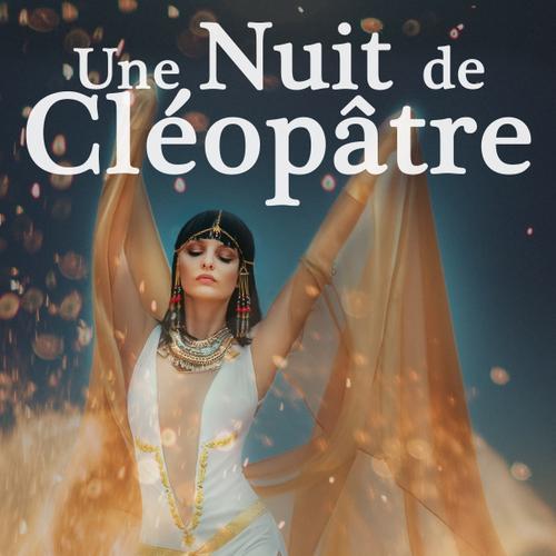 Une Nuit de Cléopâtre