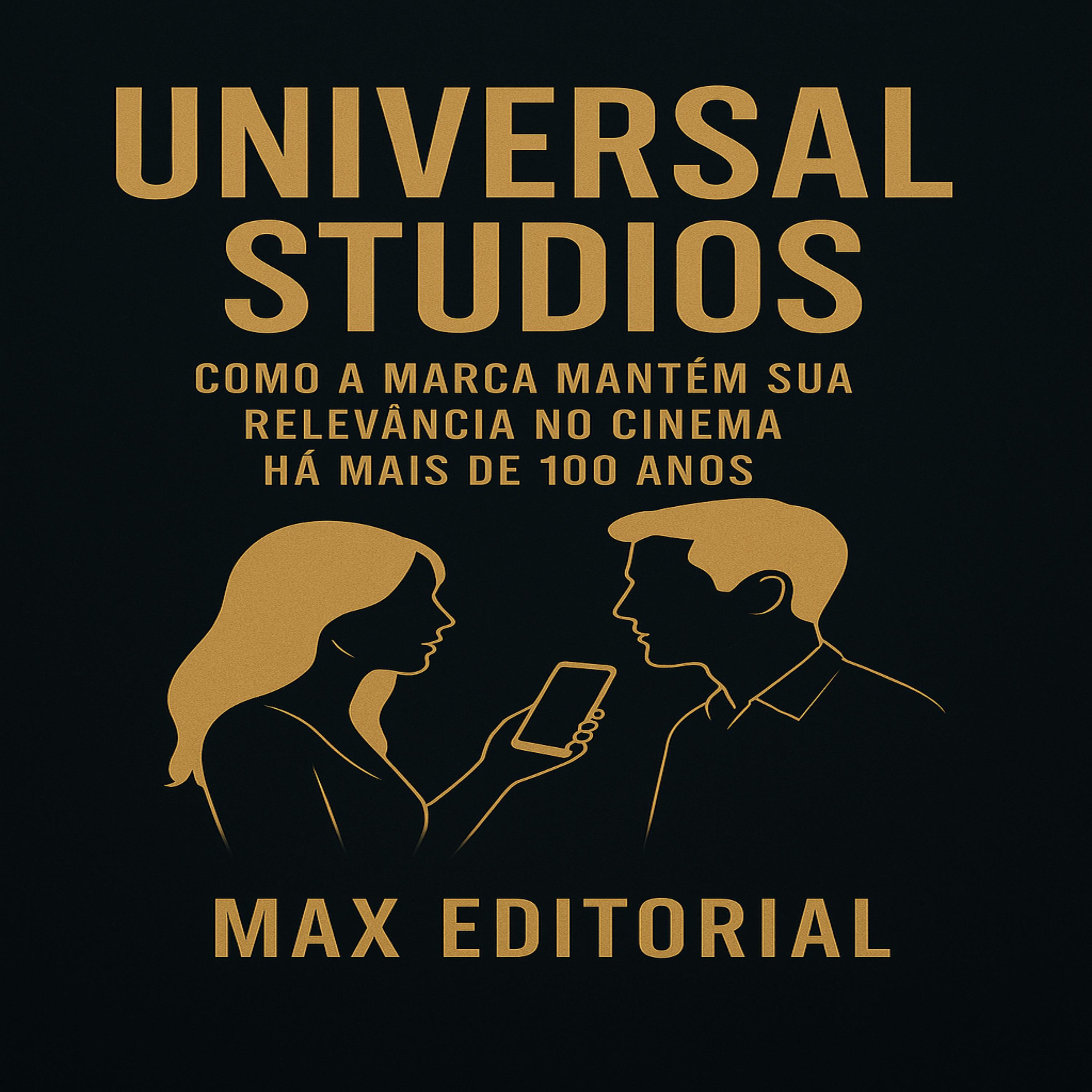 Universal Studios: Como a marca mantém sua relevância no cinema há mais de 100 anos