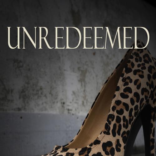 Unredeemed