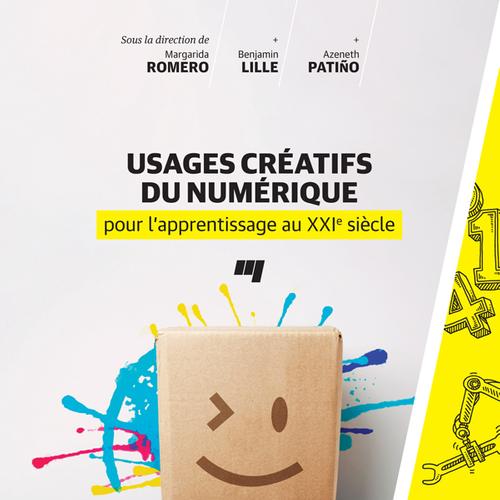 Usages créatifs du numérique pour l'apprentissage au XXIe siècle