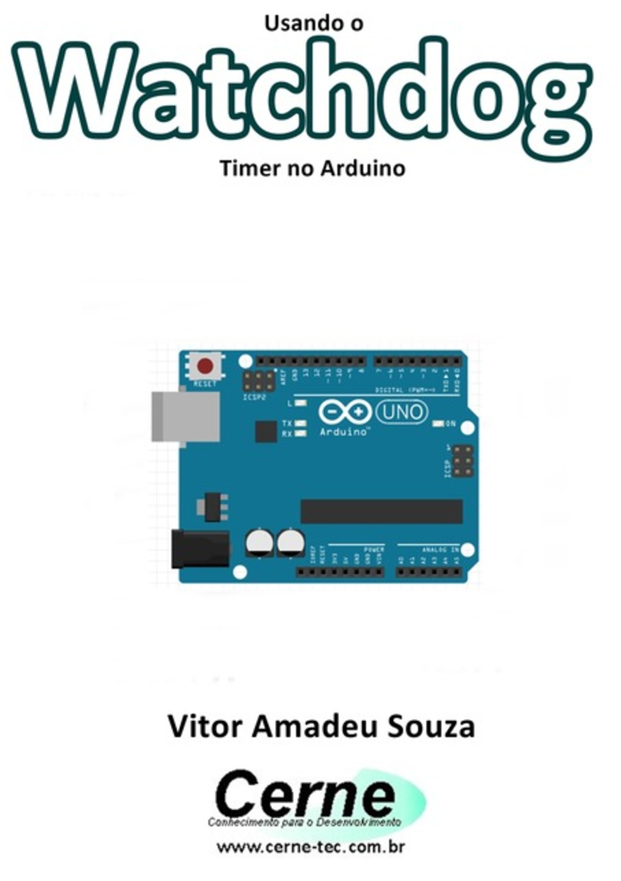 Usando O Watchdog Timer No Arduino