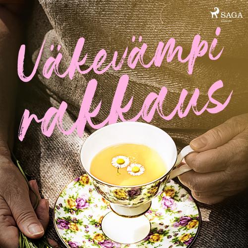 Väkevämpi rakkaus