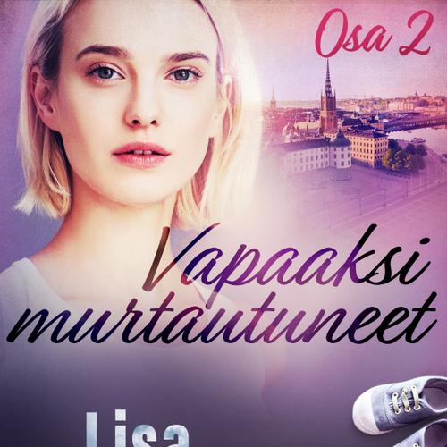 Vapaaksi murtautuneet - Osa 2