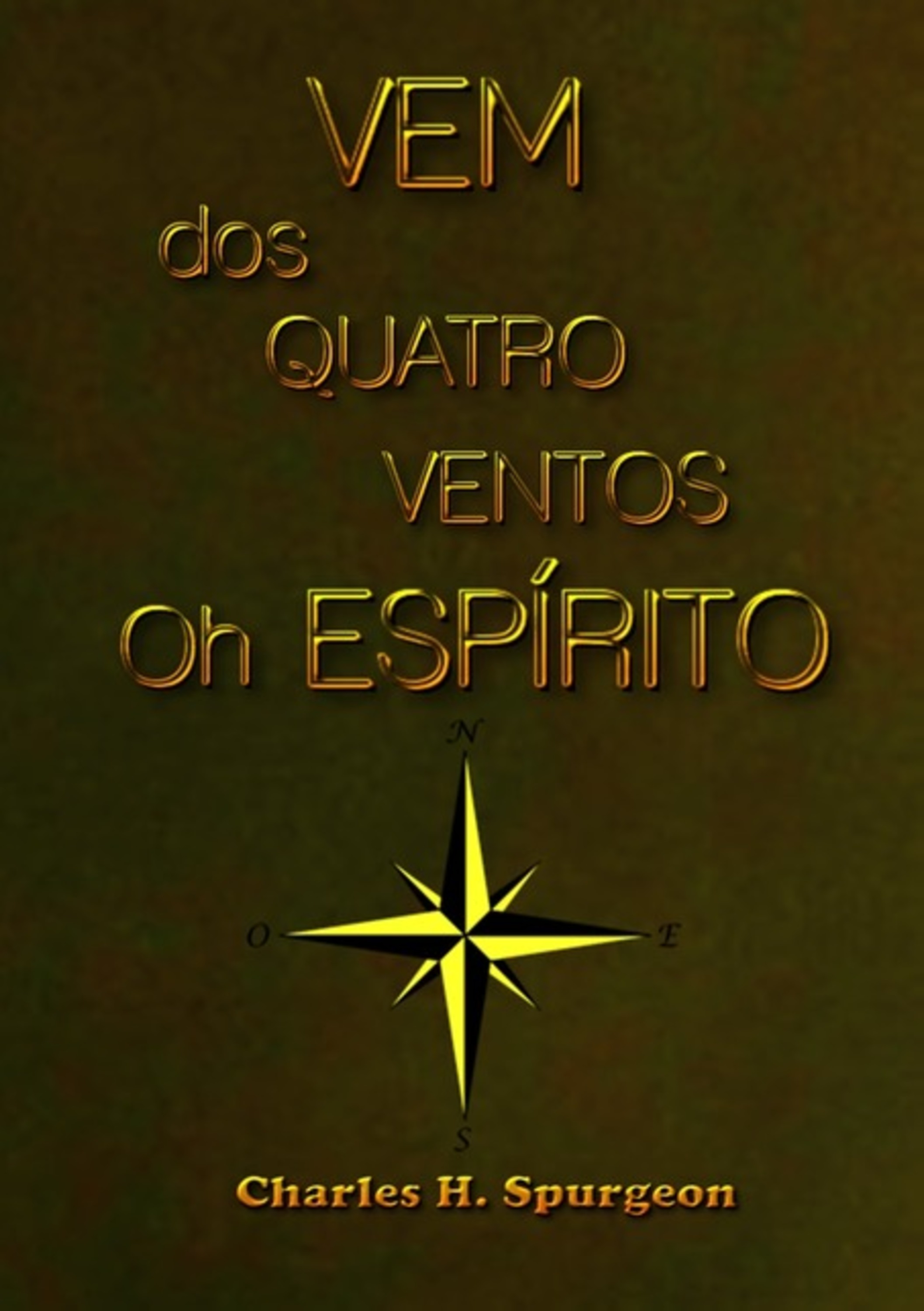 Vem Dos Quatro Ventos Oh Espírito