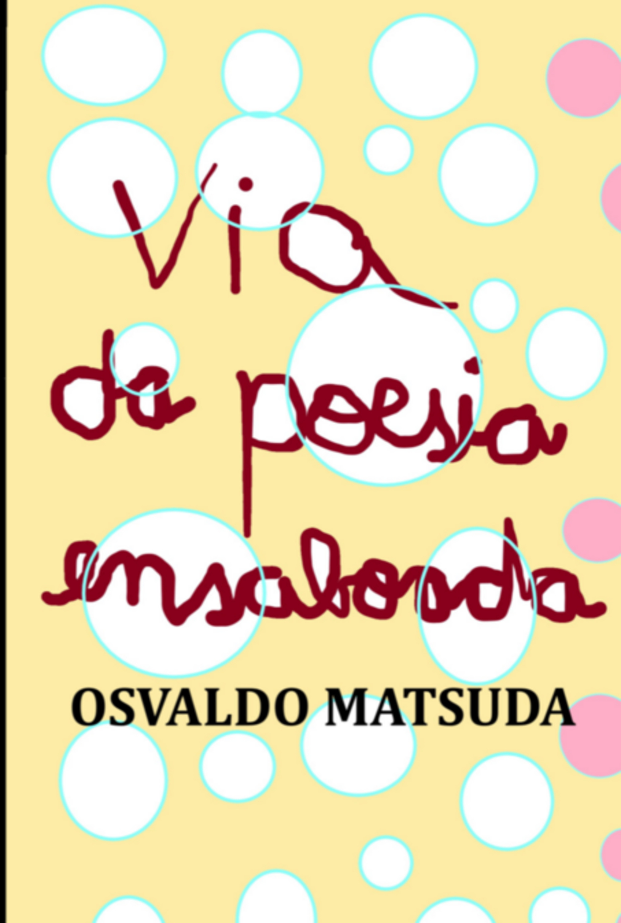 Via Da Poesia Ensaboada