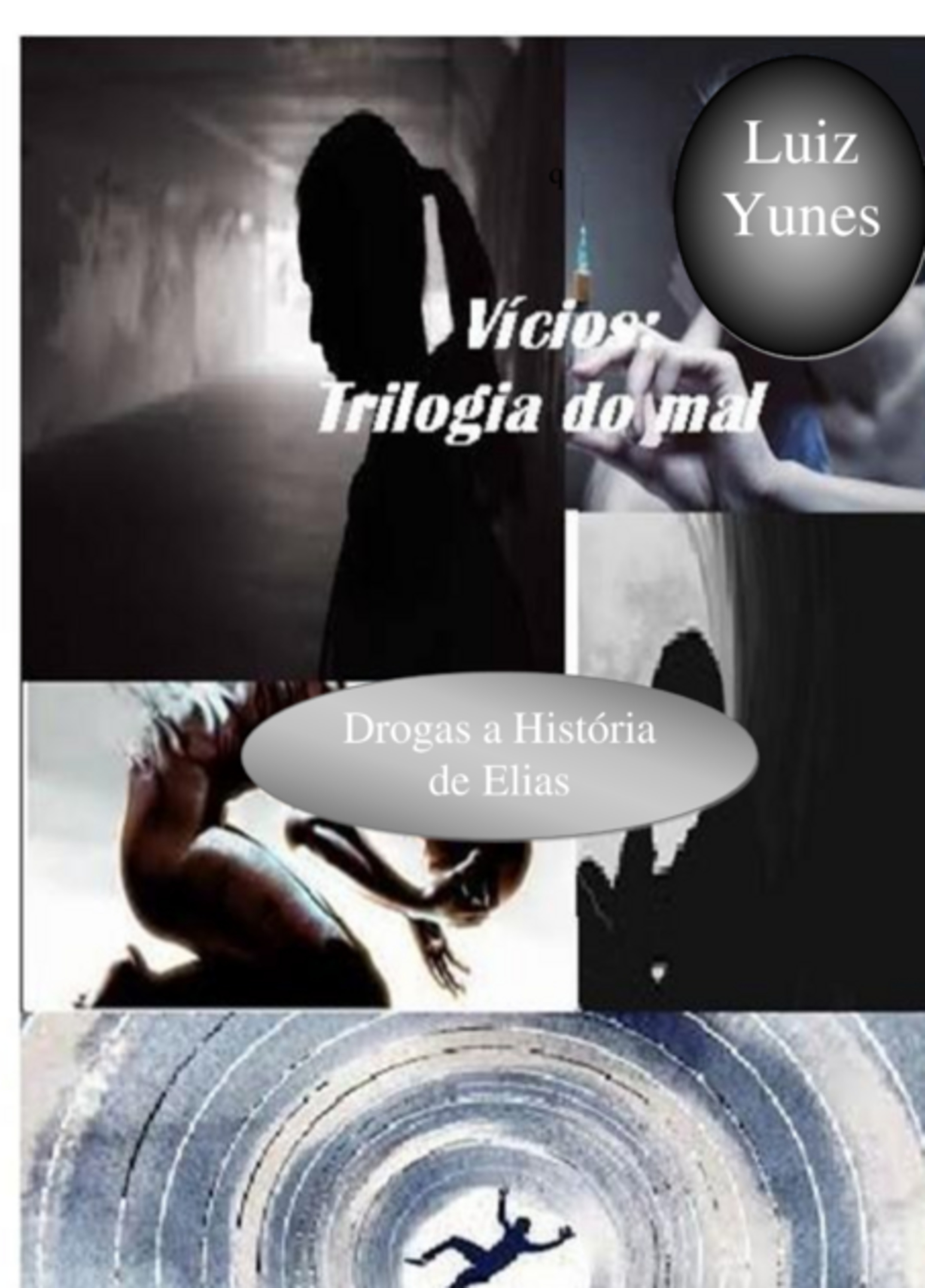 Vícios: Trilogia Do Mal