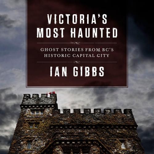 Victoria's Most Haunted