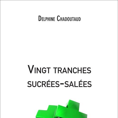 Vingt tranches sucrées-salées