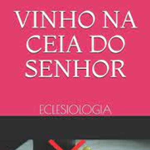 VINHO NA CEIA DO SENHOR