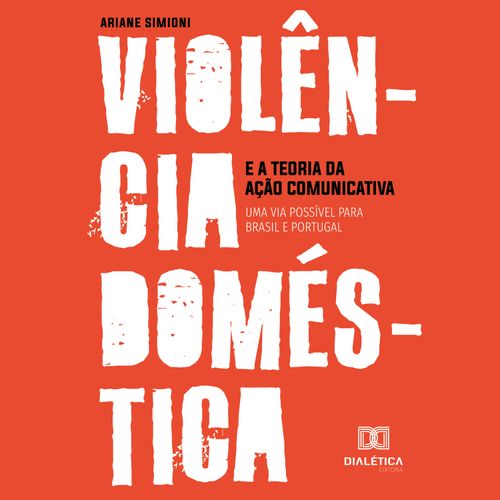 Violência doméstica e a Teoria da Ação Comunicativa