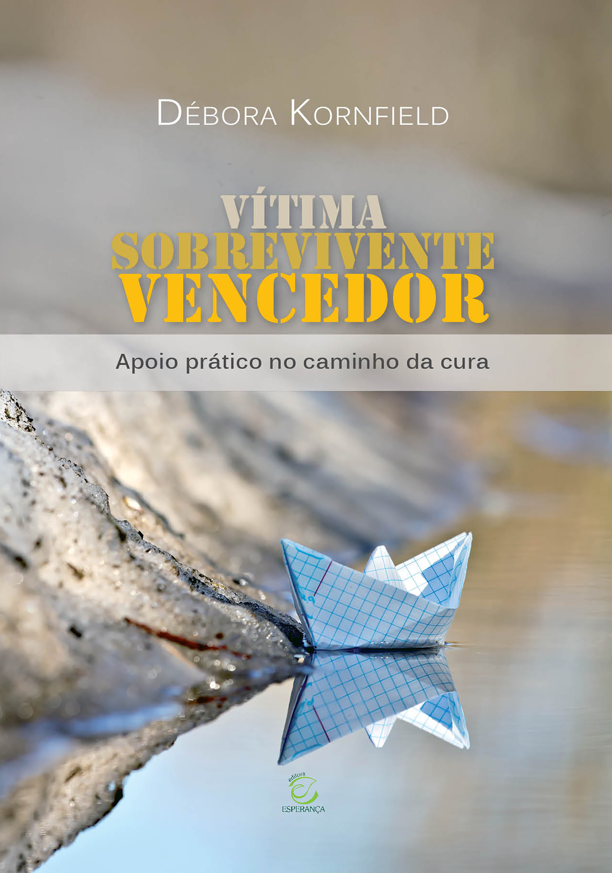 Vítima, sobrevivente, vencedor - eBook