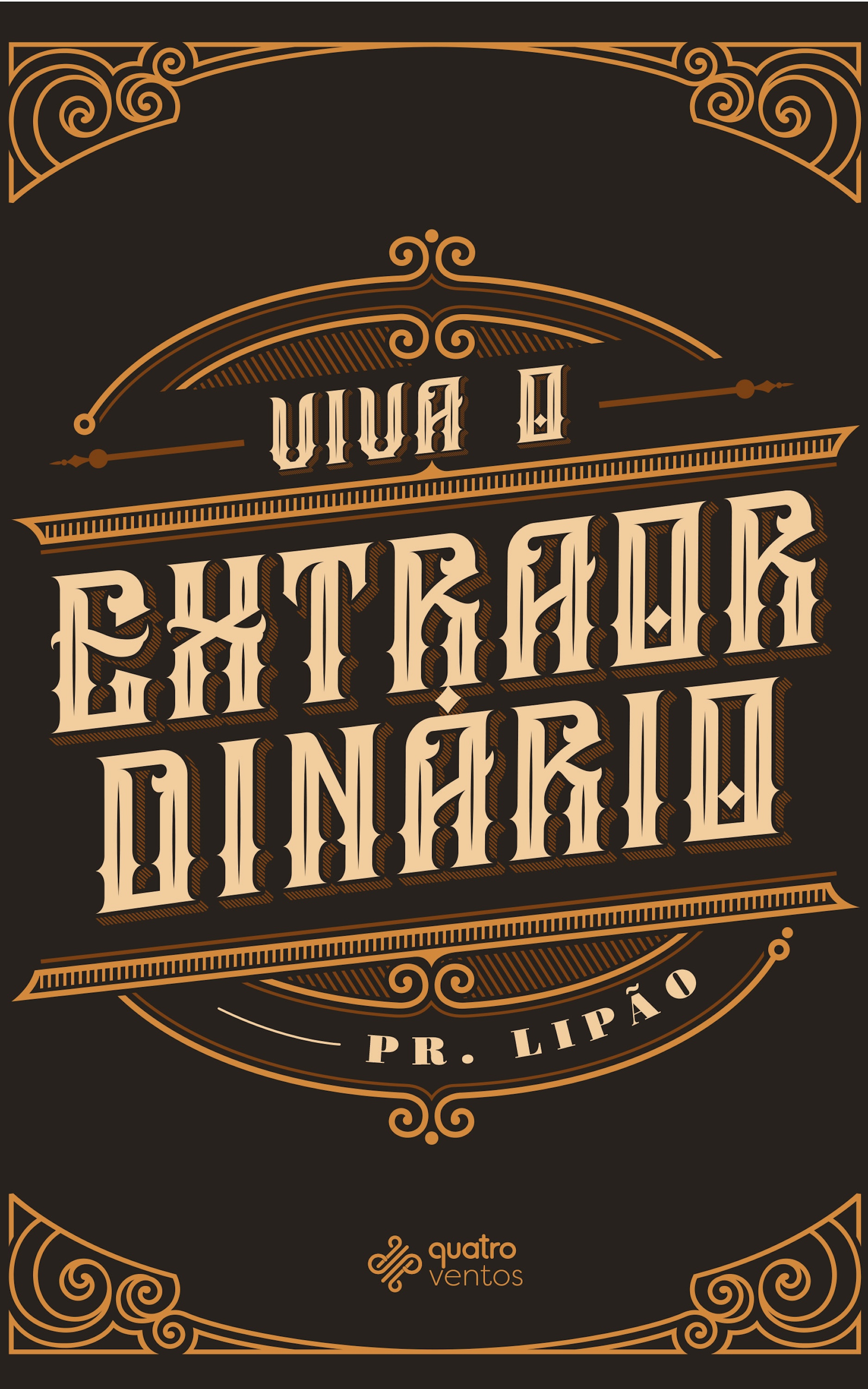 Viva o extraordinário