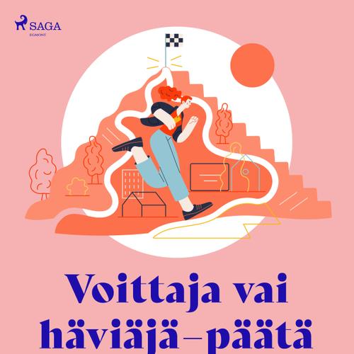 Voittaja vai häviäjä - päätä itse!