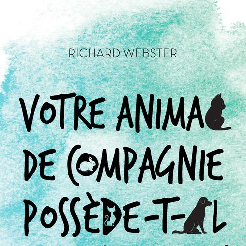 Votre animal de compagnie possède-t-il un sixième sens?